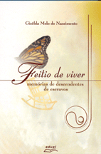 Feitio de Viver memórias de descendentes de escravos    , livro de Gizêlda Melo do Nascimento