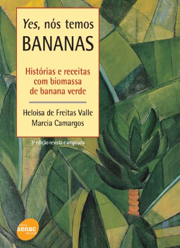 Yes, Nós Temos Bananas, livro de Marcia Camargos