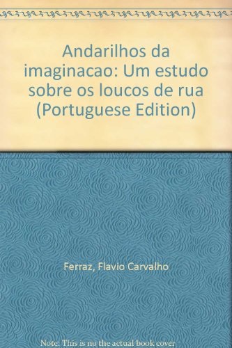 Andarilhos da imaginação, livro de FLÁVIO CARVALHO FERRAZ