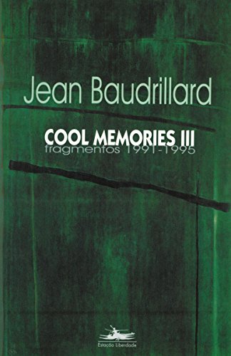 COOL MEMORIES III, livro de Jean Baudrillard
