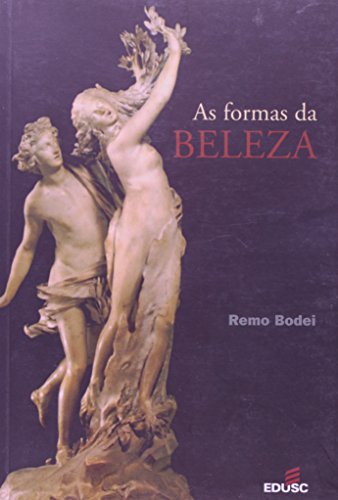 FORMAS DA BELEZA, AS, livro de BODEI, REMO