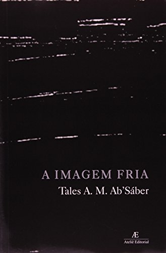 A Imagem Fria, livro de Tales Ab