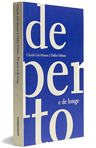 De perto e de longe, livro de Claude Lévi-Strauss e Didier Eribon