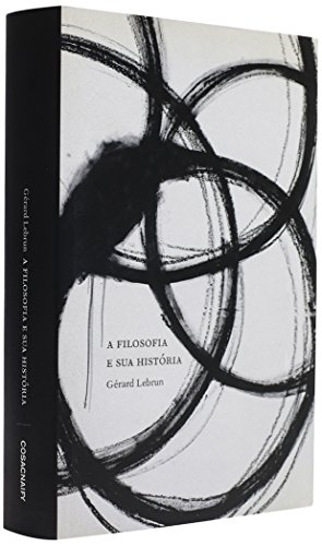 A filosofia e sua história, livro de Gérard Lebrun