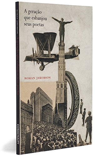 A geração que esbanjou seus poetas, livro de Roman Jakobson

