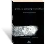 Poesia e contemporaneidade:leituras do presente, livro de Maria Lucia de Barros Camargo, Celia Pedrosa