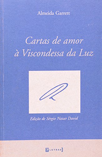 Cartas de amor à Viscondessa da Luz, livro de Almeida Garrett