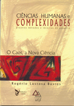 Ciencias Humanas e Complexidades , livro de Rogério Lustosa Bastos