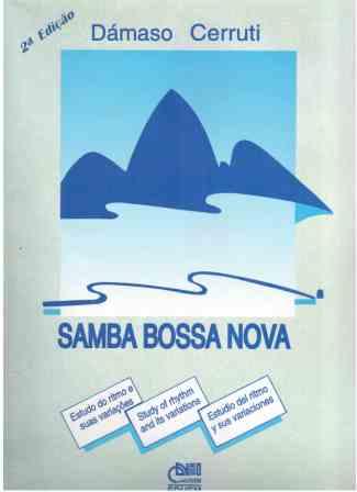 Samba Bossa Nova - Estudo do ritmo e suas variações, livro de Dámaso Cerruti