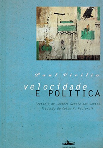VELOCIDADE E POLÍTICA, livro de Paul Virilio
