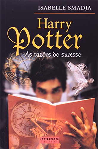 HARRY POTTER - AS RAZOES DO SUCESSO, livro de SMADJA, ISABELLE