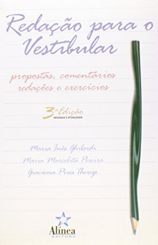 Redação para o Vestibular, livro de Maria Inês Ghilardi, Maria Marcelita Pereira e Graciema Pires Therezo