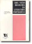 Uma Visão Brasileira da Literatura Portuguesa, livro de Leodegário A. de Azevedo Filho