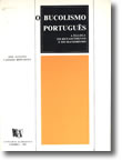 O Bucolismo Português - A Écloga do Renascimento e do Maneirismo, livro de José Augusto Cardoso Bernardes