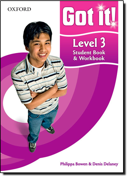 Got It! Level 3: Student Book & Workbook, livro de Philippa Bowen