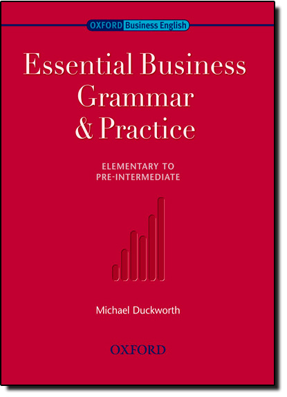 Essential Business Grammar & Practice Elementary to Pre-intermediate, livro de Michael Duckworth