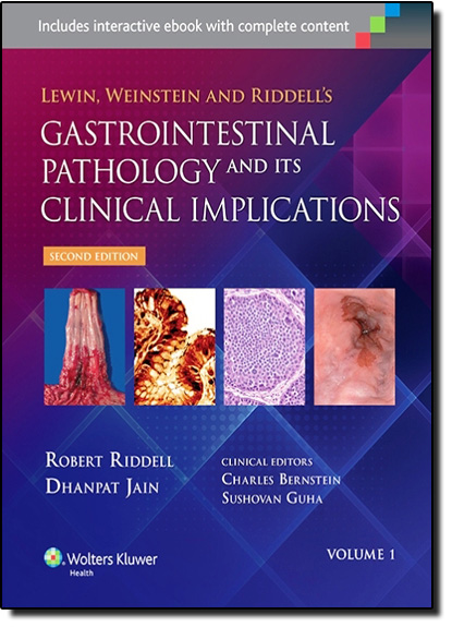Lewin, Weinstein and Riddells Gastrointestinal Pathology and its Clinical Implications, livro de Robert Riddell