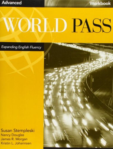 World Pass Advanced - Workbook, livro de Susan Stempleski | Nancy Douglas | James R. Morgan | Andy Curtis