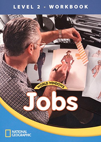 World Windows: Jobs -WorkBook - Level 2, livro de National Geographic