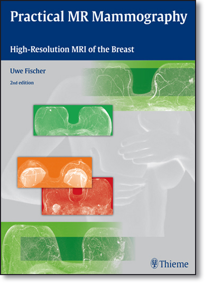 Practical Mr Mammography: High-resolution Mri of the Breast, livro de Uwe Fischer