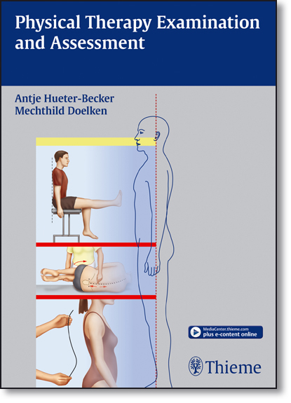 Physical Therapy Examination and Assessment, livro de Antje Hueter-Becker