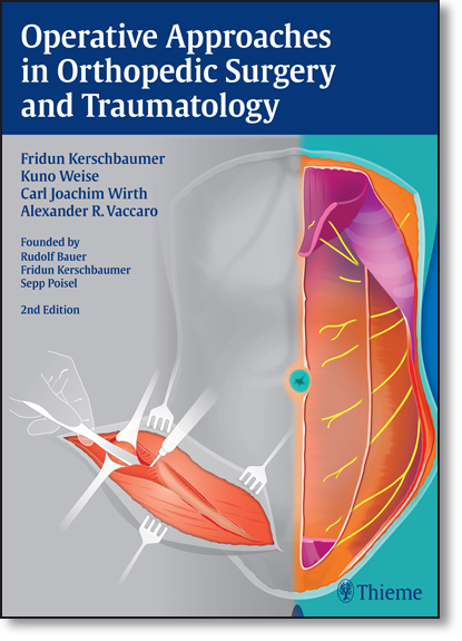 Operative Approaches in Orthopedic Surgery and Traumatology, livro de Fridun Kerschbaumer