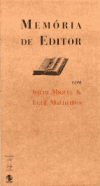 Memória de Editor, livro de Salim Miguel, Eglê Malheiros