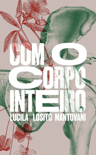 Com o corpo inteiro, livro de Lucila Losito Mantovani