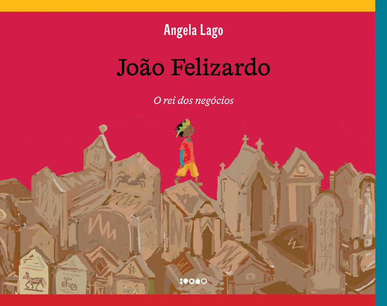 João Felizardo: O rei dos negócios, livro de Angela Lago