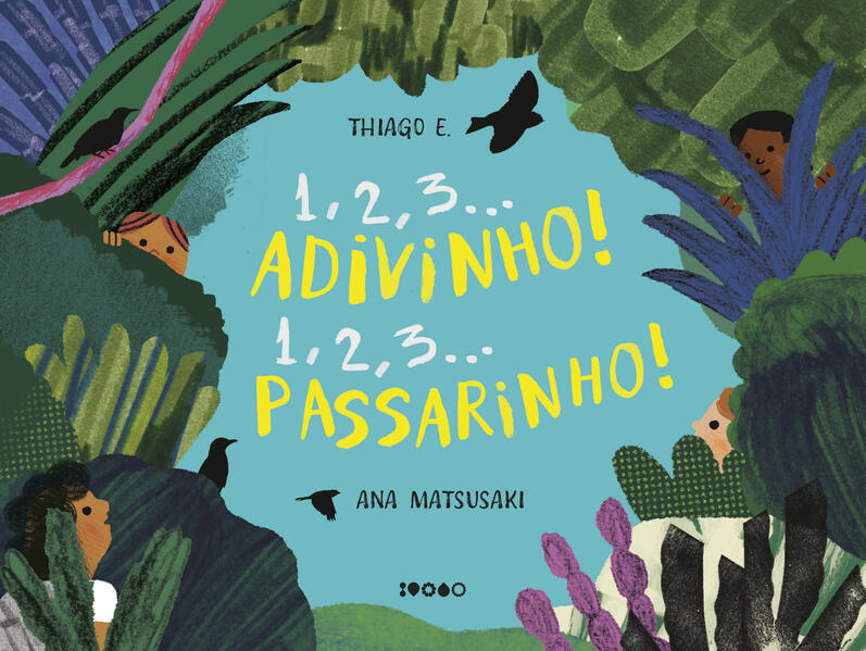 1, 2, 3... Adivinho! 1, 2, 3... Passarinho!, livro de Thiago E.