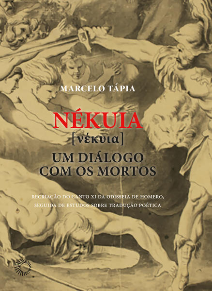 Nékuia. Um diálogo com os mortos, livro de Marcelo Tápia