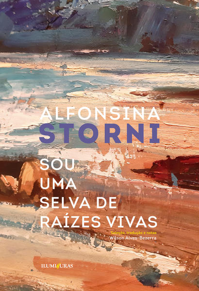 Sou uma selva de raízes vivas, livro de Alfonsina Storni