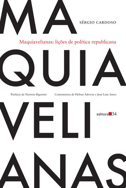 Maquiavelianas. Lições de política republicana, livro de Sérgio Cardoso