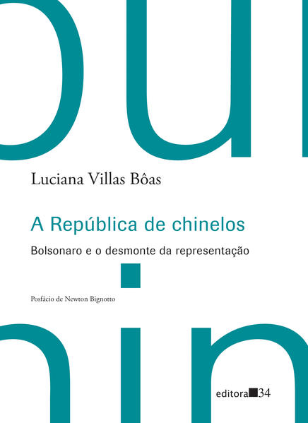 A República de chinelos. Bolsonaro e o desmonte da representação, livro de Luciana Villas Bôas