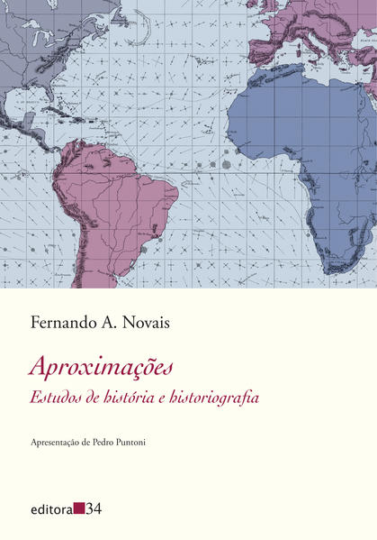 Aproximações. Estudos de história e historiografia, livro de Fernando A. Novais