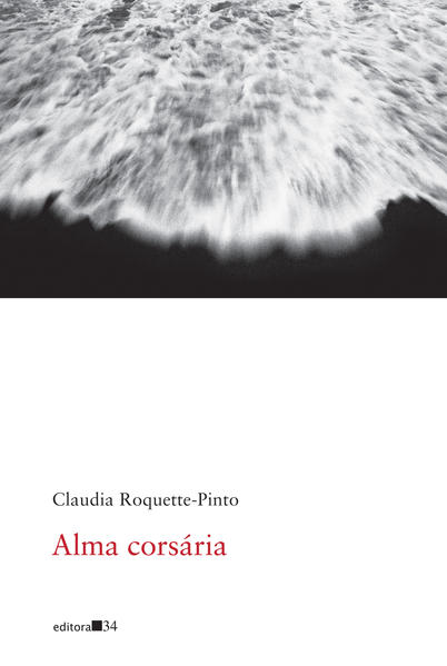 Alma corsária, livro de Claudia Roquette-Pinto