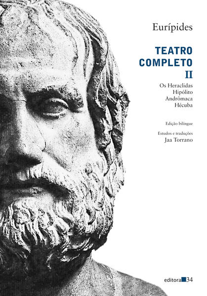 Teatro completo II. Os Heraclidas, Hipólito, Andrômaca, Hécuba, livro de  Eurípides