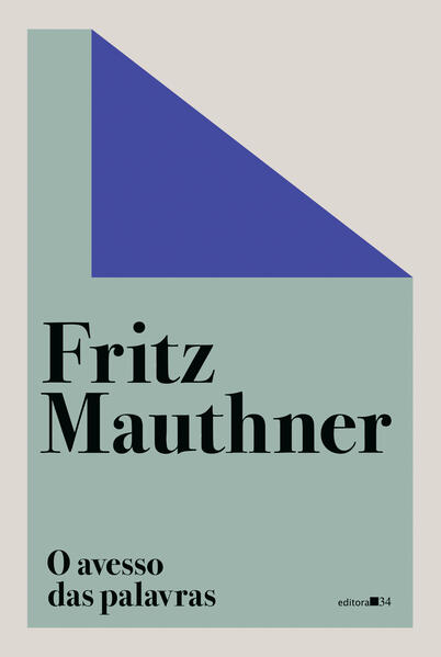 O avesso das palavras: História da cultura e crítica da linguagem, 1901-1924, livro de Fritz Mauthner