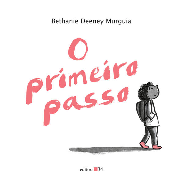 O primeiro passo, livro de Bethanie Deeney Murguia