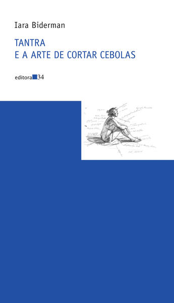 Tantra e a arte de cortar cebolas, livro de Iara Biderman