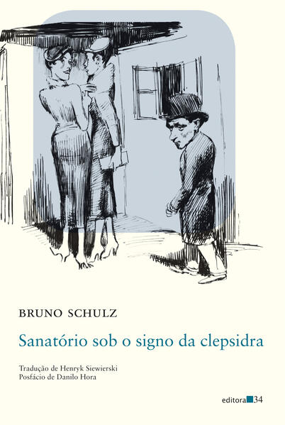 Sanatório sob o signo da clepsidra, livro de Bruno Schulz