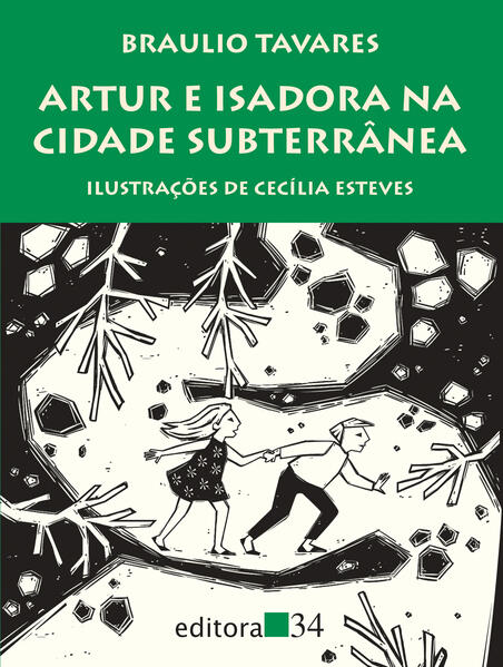 Artur e Isadora na cidade subterrânea, livro de Braulio Tavares