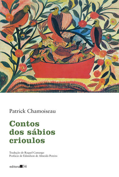Contos dos s&aacute;bios crioulos, livro de Patrick Chamoiseau