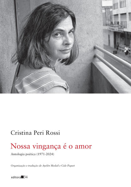 Nossa vingança é o amor: antologia poética (1971-2024), livro de Cristina Peri Rossi