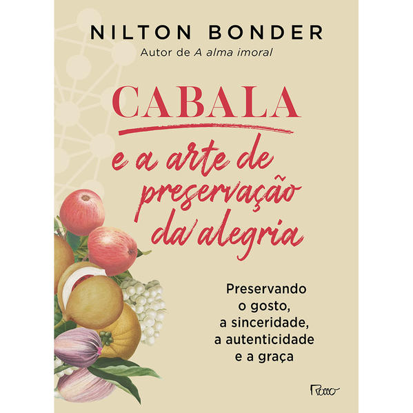 CABALA E A ARTE DE PRESERVAÇÃO DA ALEGRIA, livro de Nilton Bonder