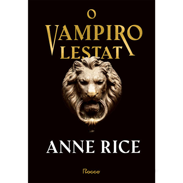 O VAMPIRO LESTAT (CAPA DURA), livro de ANNE RICE