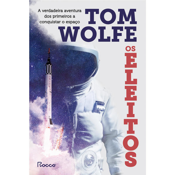 OS ELEITOS (CAPA NOVA), livro de Tom Wolfe