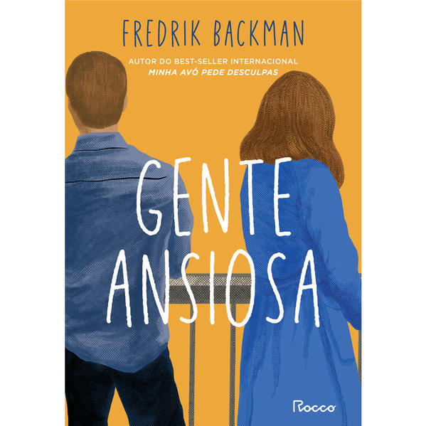 Gente Ansiosa, livro de Fredrik Backman