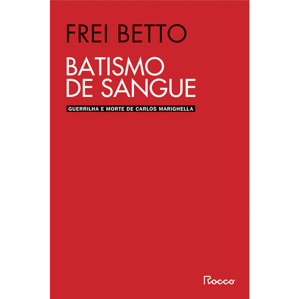 BATISMO DE SANGUE - SELO NOVO, livro de Beto Betto