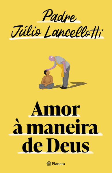 Amor à maneira de Deus, livro de Júlio Renato Lancellotti